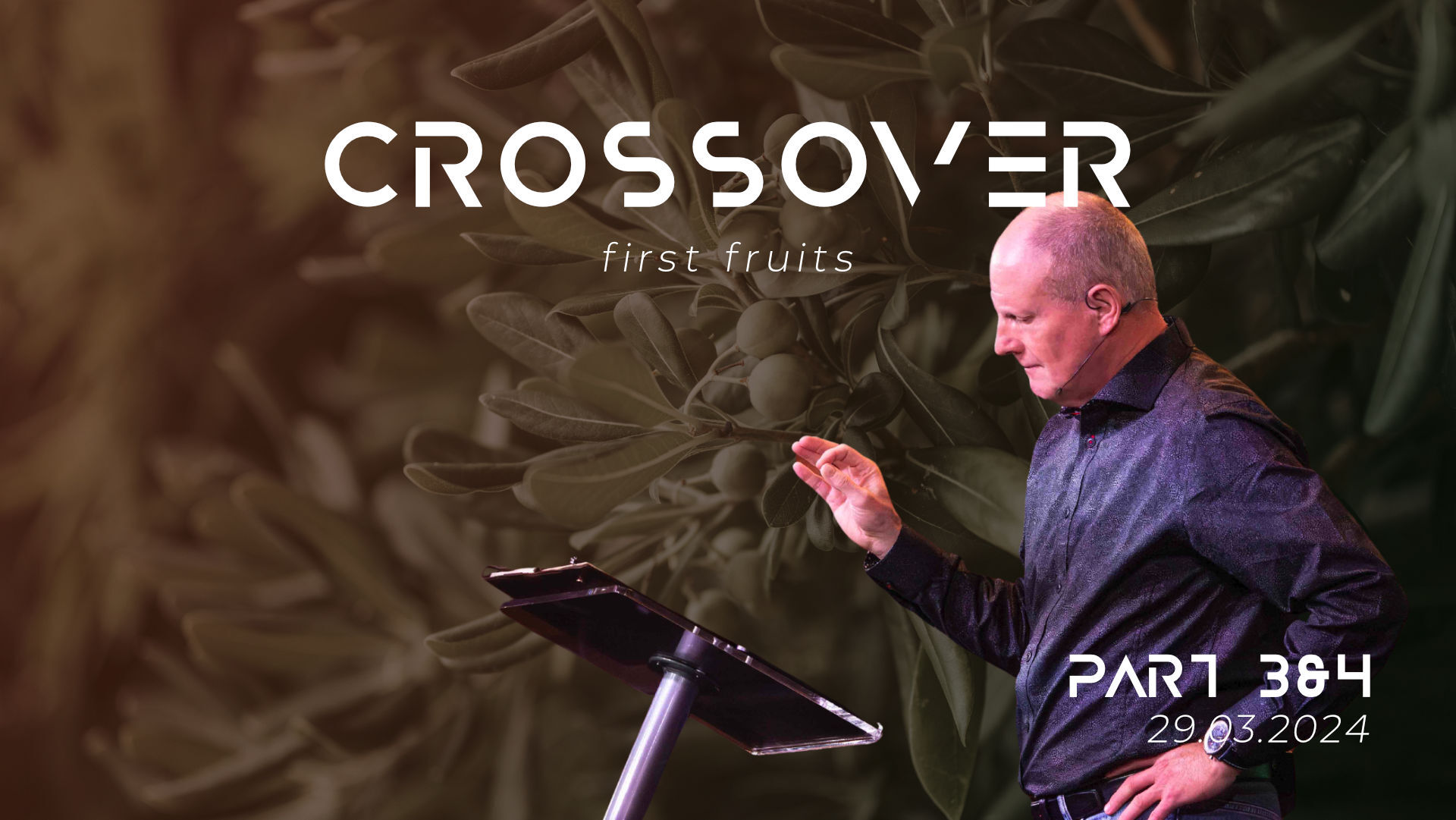 Crossover First Fruits Part 3 And 4 Ps John Bendixen Heritage Of 